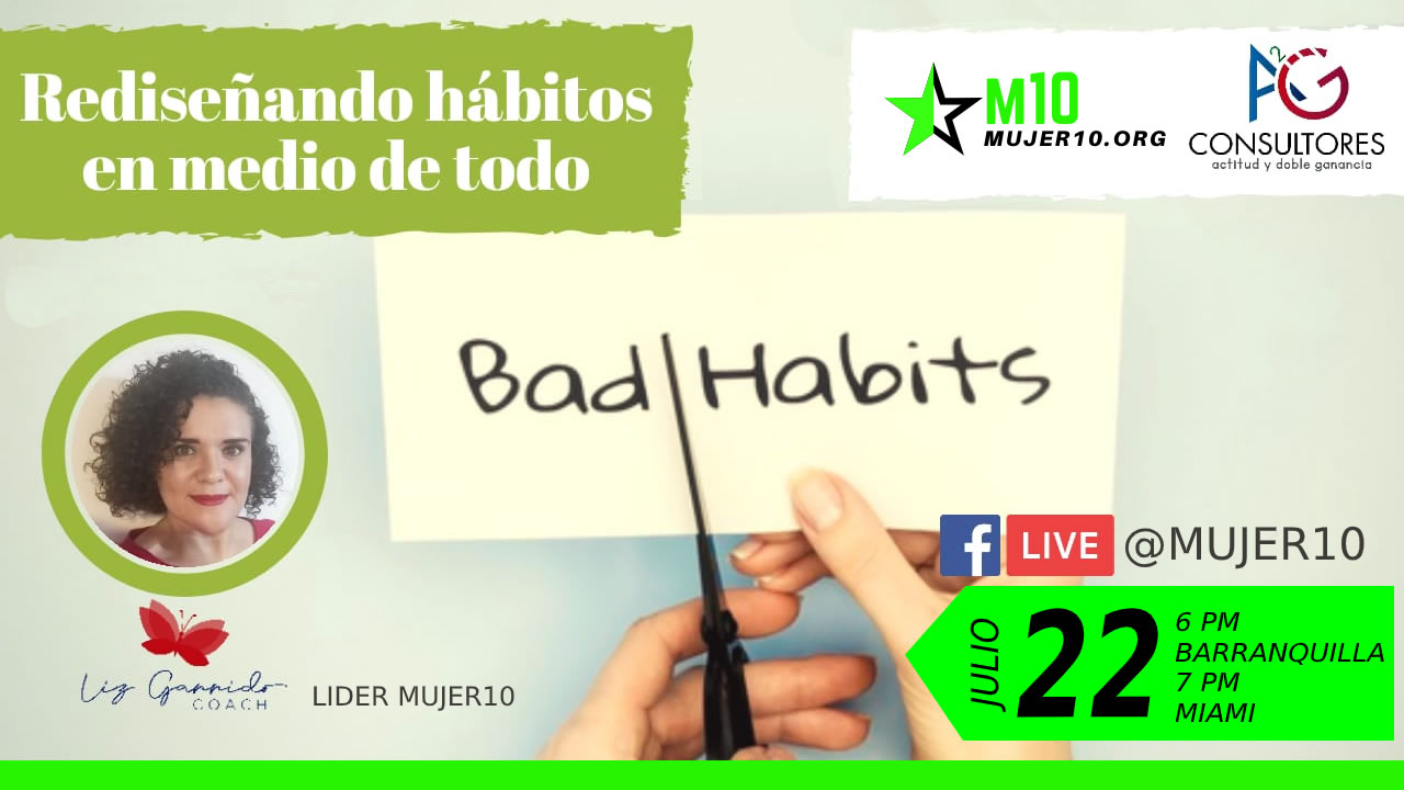 Mujer10 presenta «Rediseñando hábitos en medio de todo»