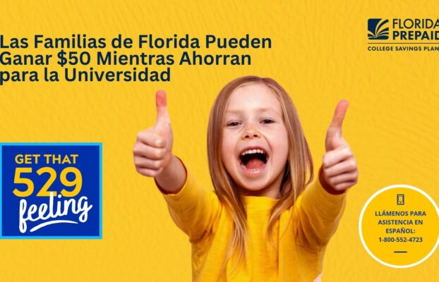 Las Familias de Florida Pueden Ganar $50 Mientras Ahorran para la Universidad